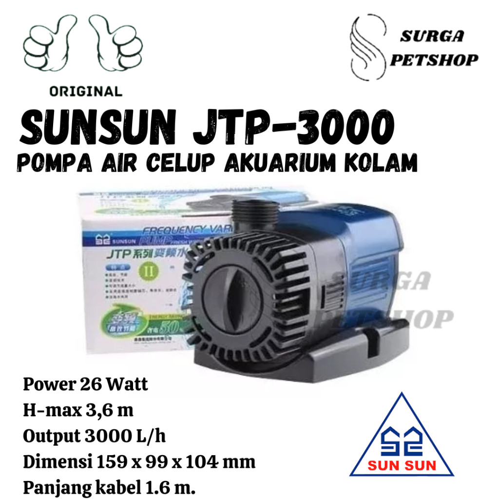 SUNSUN JTP3000 JTP 3000 LITER JAM LPH SUBMERSIBLE PUMP POMPA CELUP AIR KOLAM KOI IKAN RENDAH DAYA MU