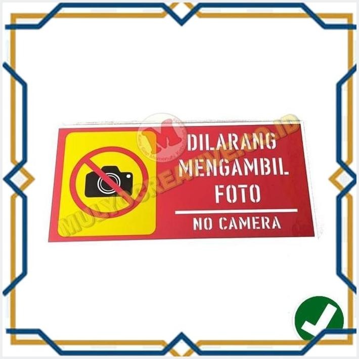 

[MUL] PAPAN SIGN DILARANG AMBIL FOTO - PAPAN AKRILIK TULISAN NO CAMERA