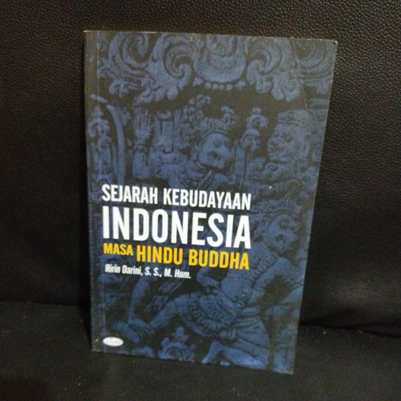 BUKU SEJARAH KEBUDAYAAN INDONESIA MASA HINDU BUDDHA - RIRIN DARINI, S. S. M. HUM