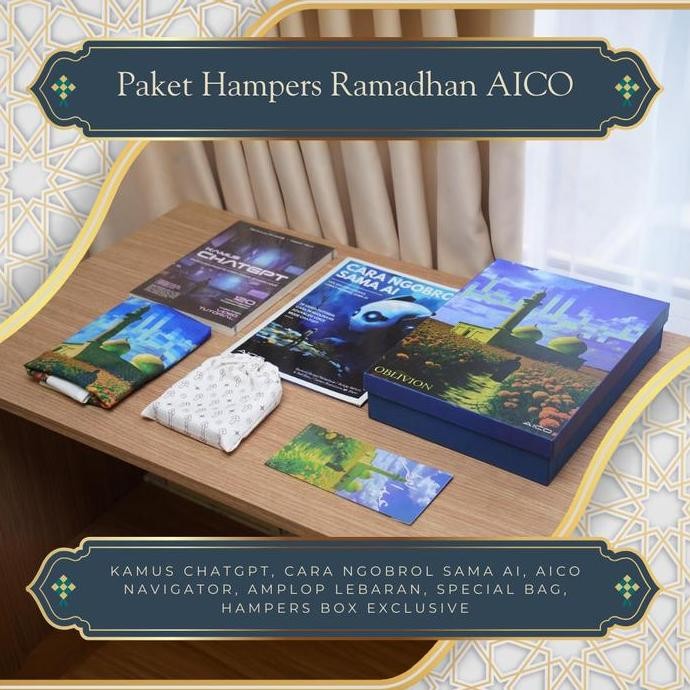 

AICO - PAKET HAMPERS RAMADHAN OBLIVION - KAMUS CHATGPT, CARA NGOBROL SAMA AI, AICO NAVIGATOR, AMPLOP LEBARAN, SPUNBOND SPECIAL, HAMPERS BOX EXCLUSIVE ORIGINAL DAN TERPERCAYA