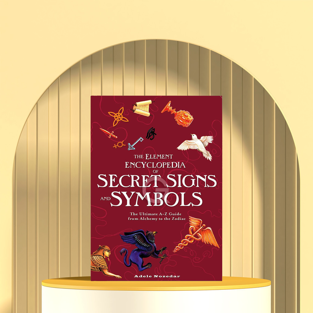 The Element Encyclopedia of Secret Signs and Symbols by Adele Nozedar