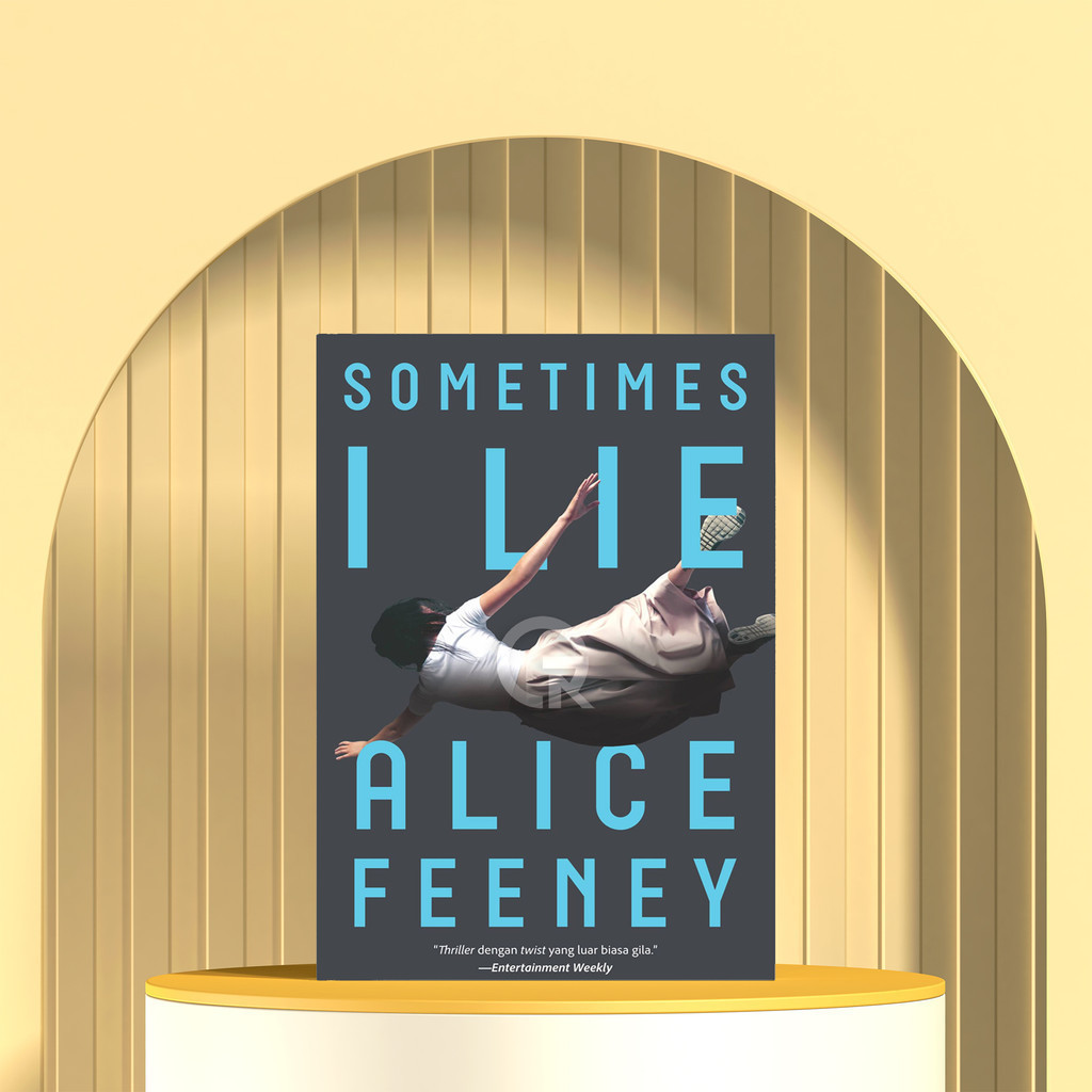 Sometimes I Lie by Alice Feeney