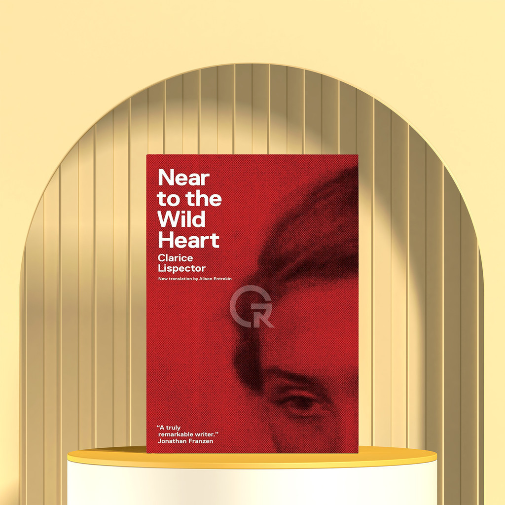 Near to the Wild Heart by Clarice Lispector