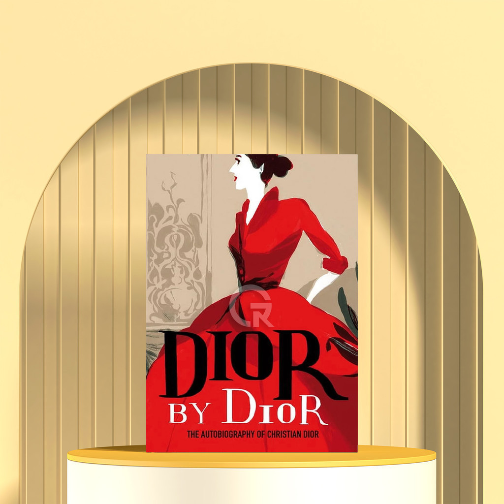 Dior by Dior: The Autobiography of Christian Dior by Christian Dior