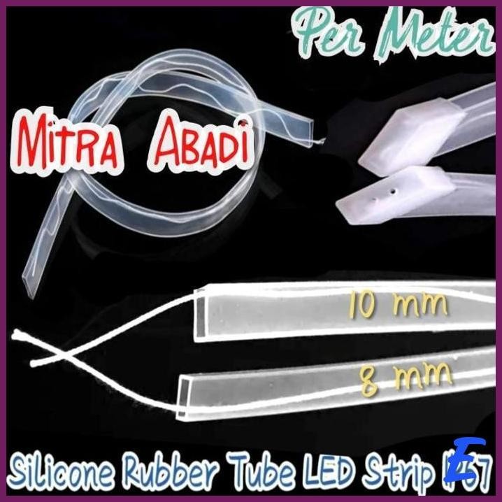| MTA | SELONGSONGAN KARET SILICONE TUBE TIPIS LED STRIP IP67 PER METER