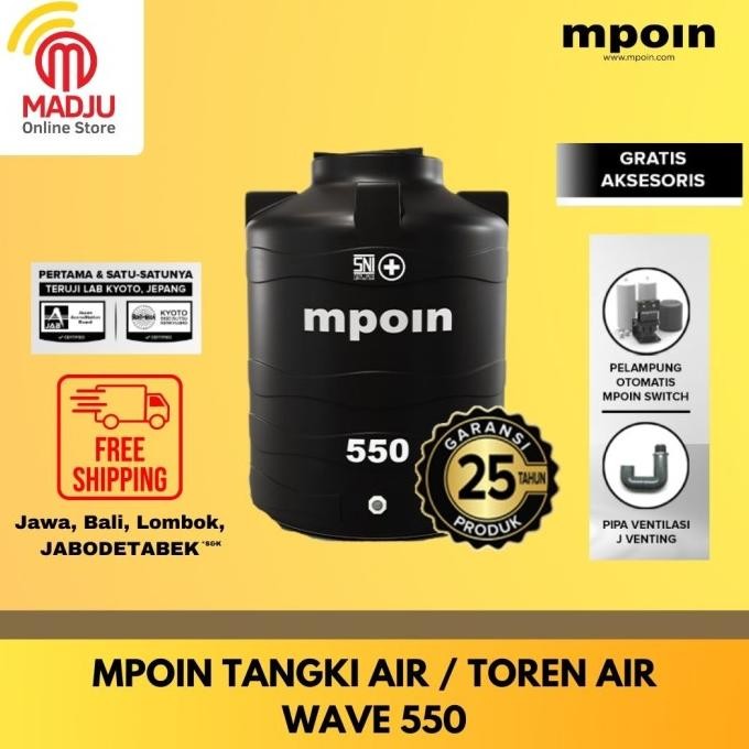 Spesial Tangki Air / Toren Air Mpoin W550 550L Wave Series