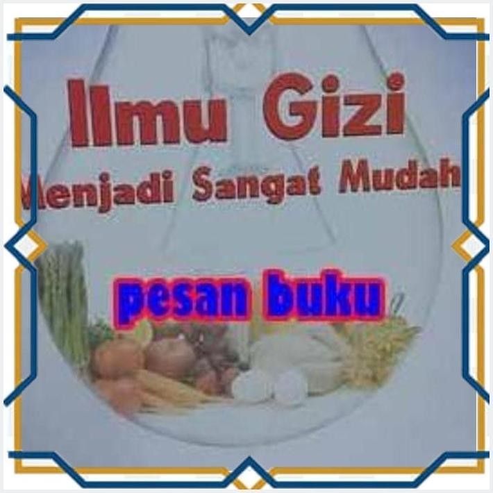 [TBU] BUKU ILMU GIZI MENJADI SANGAT MUDAH EDISI 2 - BRENNA H. MAYER