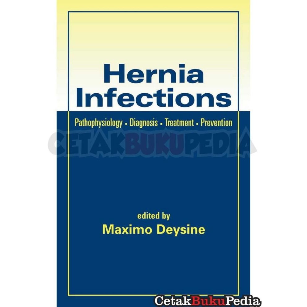 Book Hernia Infections Pathophysiology Diagnosis Treatment Preventio Softcover