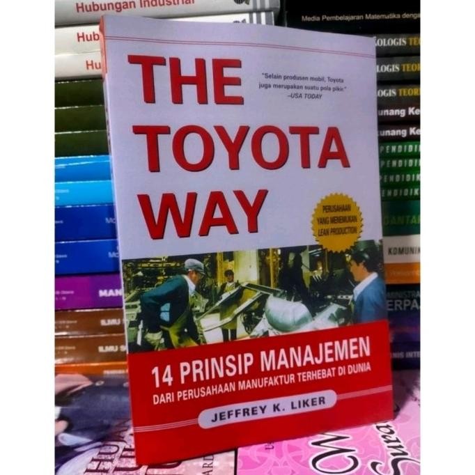 

[ Zen Hugliving ] The Toyota Way (14 Prinsip Manajemen) Jeffrey K. Liker