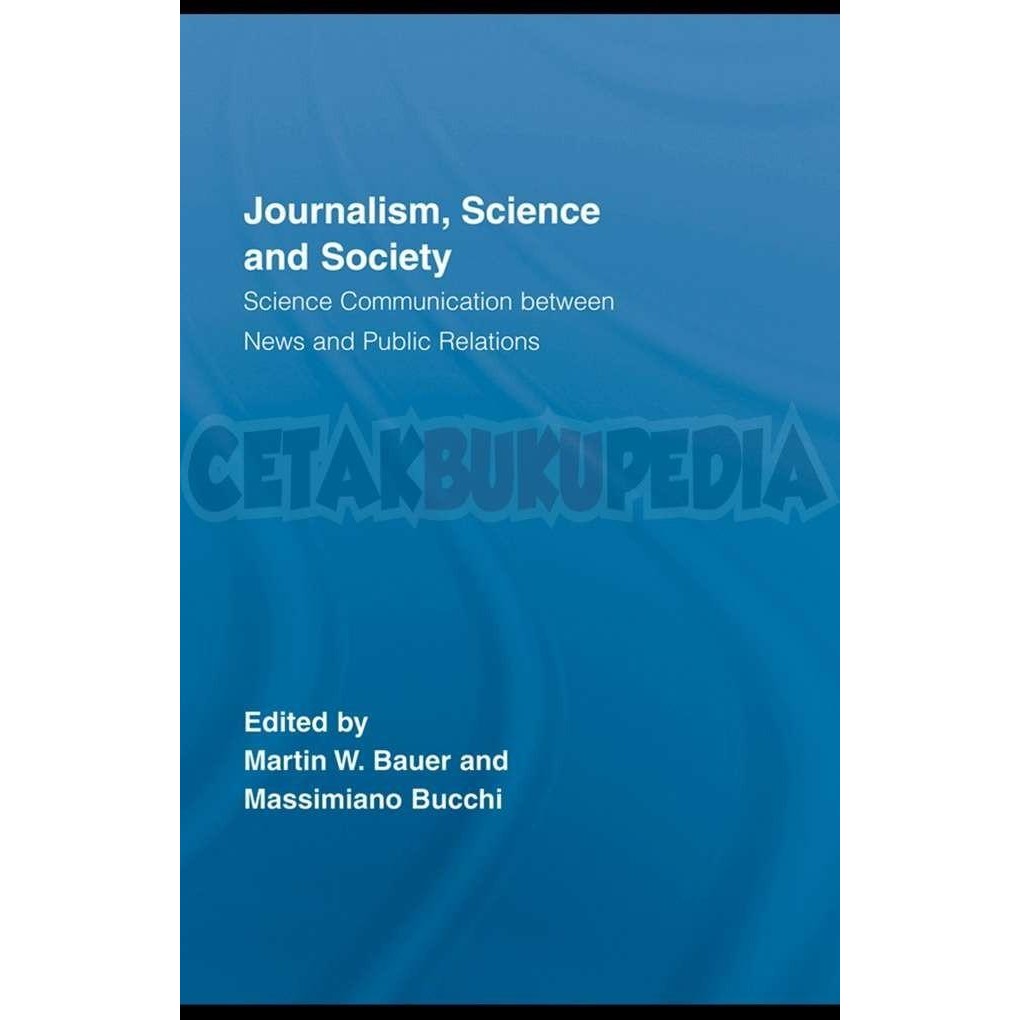 Fisik Journalism Science Society Science Communication Between New