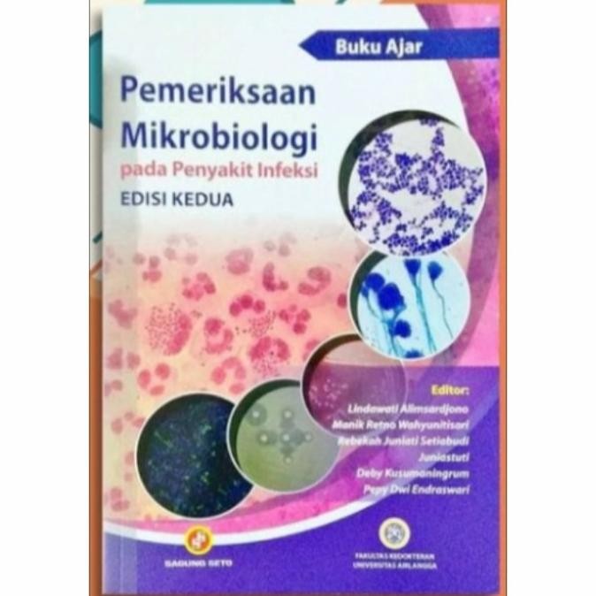 Buku Ajar Pemeriksaan Mikrobiologi Pada Penyakit Infeksi Edisi Ke 2