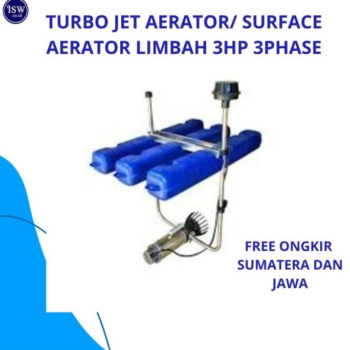 FREE ONGKIR | Turbo jet Aerator / Surface Aerator 3hp 3phase Untuk Limbah