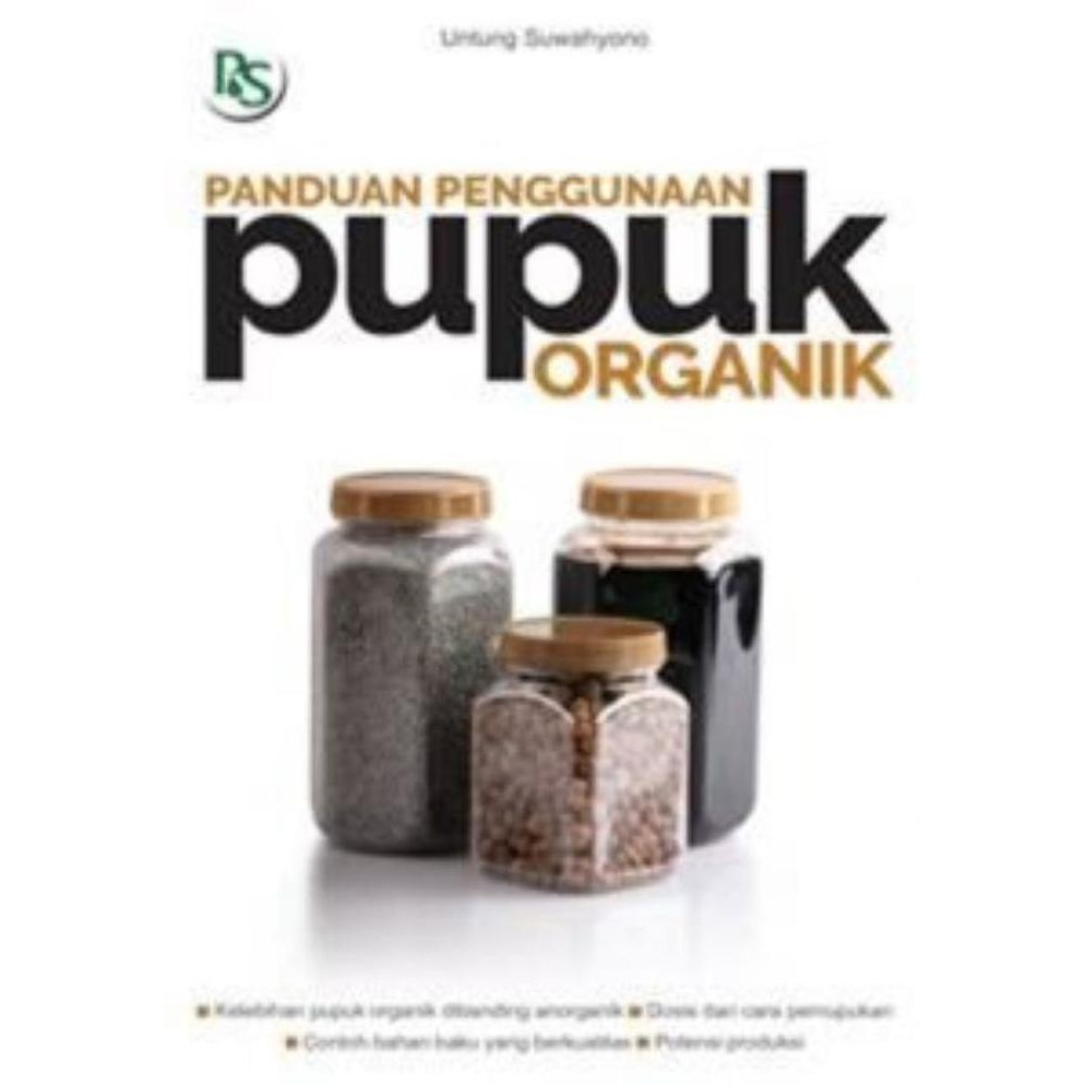 

Terlaris Buku Panduan Penggunaan Pupuk Organik