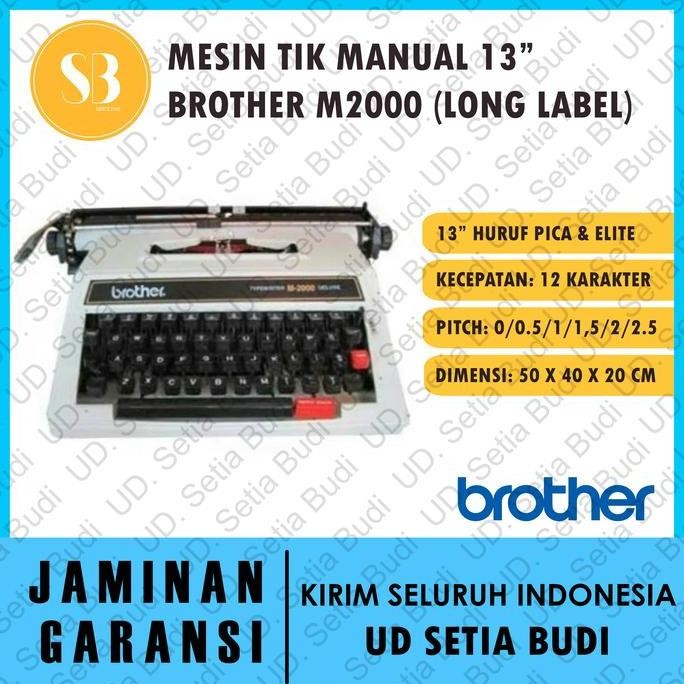 

BEBAS ONGKIR - Mesin Ketik Manual Brother 13" M2000 Long Label Asli Tik M 2000
