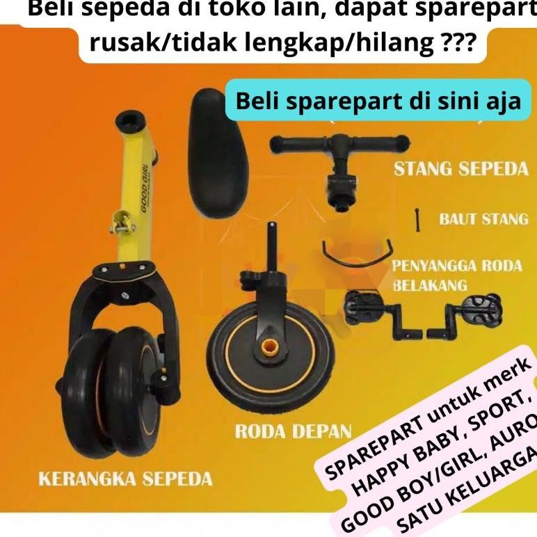 ad-56 gfd-6 SPAREPART SEPEDA BALANCE BIKE 3 IN 1  SEPEDA ANAK HAPPY BABY  SPORT SPEEDS AVIATOR GOOD 
