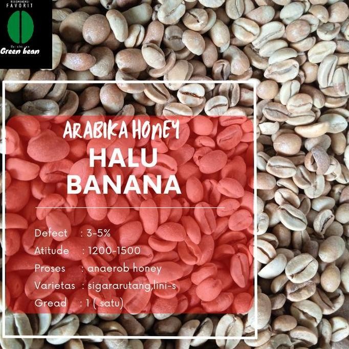 

GREEN BEAN / BIJI KOPI ARABIKA ANAEROB HALU BANANA 1 KG TERMURAH