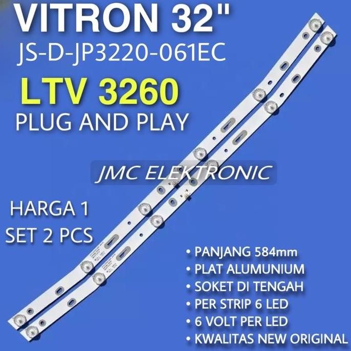 BACKLIGHT TV LED VITRON 32 INC LTV-3260 LTV3260 LAMPU LED TV VITRON 32 INCH 6K 6V