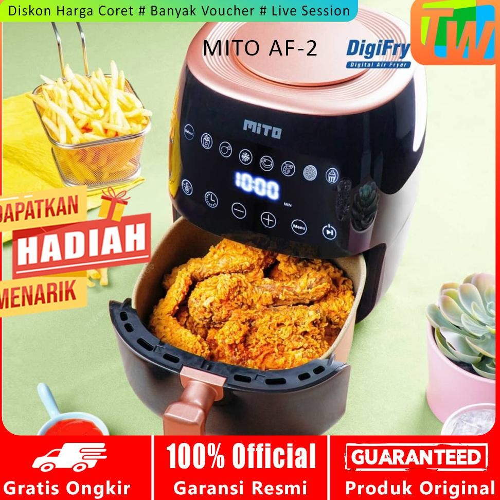 Air Fryer Digital Mito AF2 Mito Air Fryer AF 2 Kapasitas 3 Liter