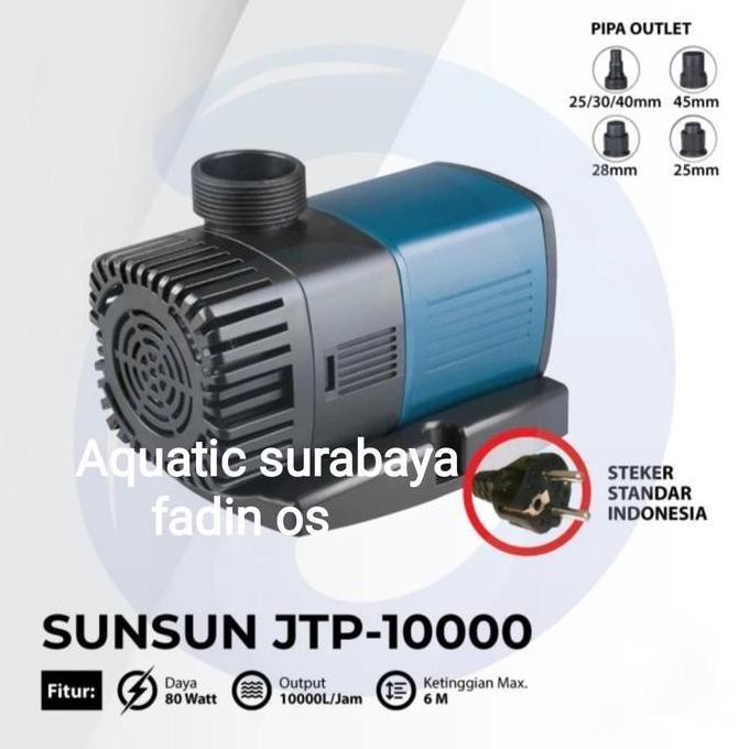 BEBAS ONGKIR - SUNSUN JTP 10000 POMPA KOLAM KOI SUBMERSIBLE PUMP SUNSUN JTP 10000