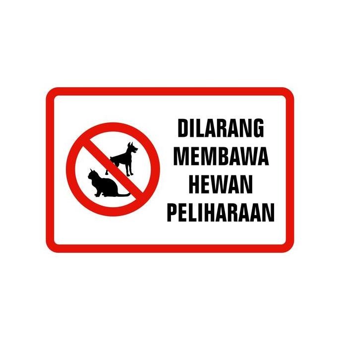 

HOT PROMO RAMBU DILARANG MEMBAWA HEWAN PELIHARAAN - 20X30CM SIGNAGE