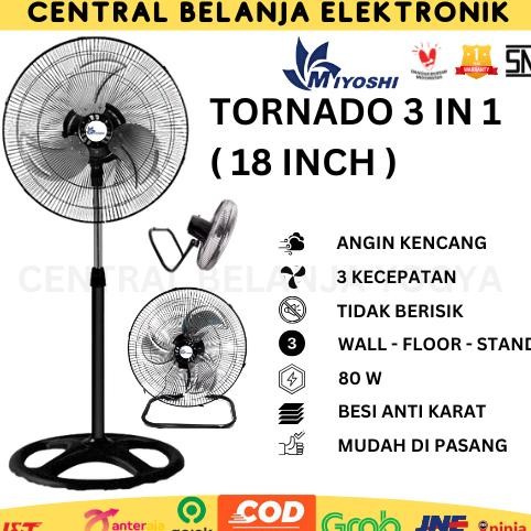 KIPAS ANGIN BESI TORNADO 18 INCH KIPAS BERDIRI + KIPAS DINDING + KIPAS MEJA 18 INCH | MIYOSHI
