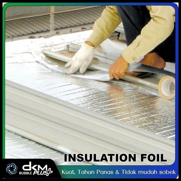 Terlaris PE Foam Foil DKM 120cm x 25m x 8mm / Bubble Alumunium Foil / Insulation Foil Peredam Panas 