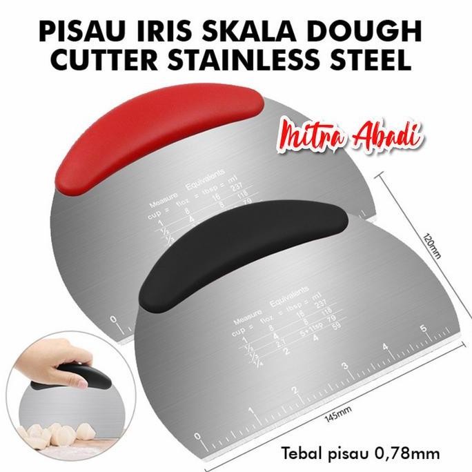 

PISAU IRIS SKALA DOUGH / CUTTER PEMOTONG ADONAN STAINLESS STEEL