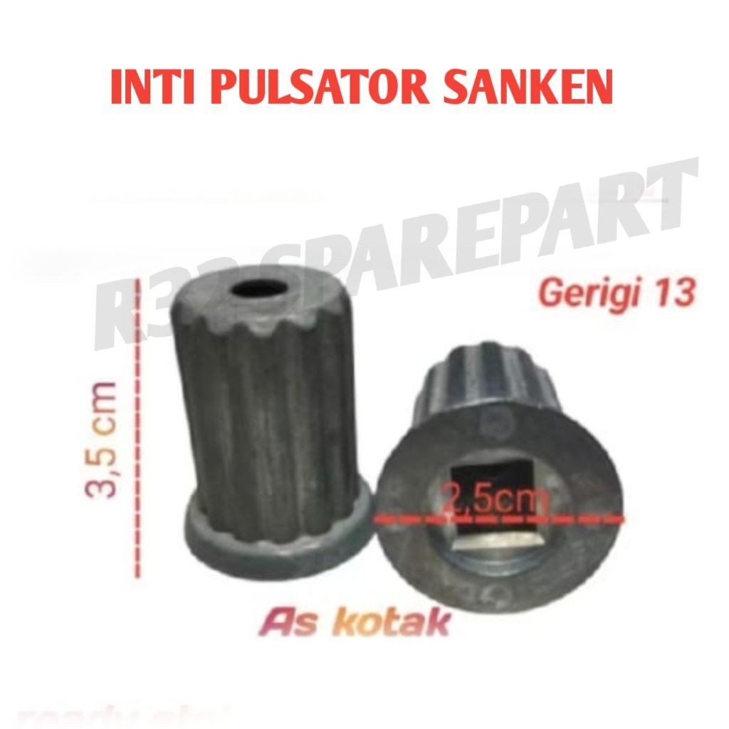 INTI PULSATOR SANKEN LUBANG AS KOTAK GERIGI LUAR 13/INTI PULSATOR MESIN CUCI SANKEN
