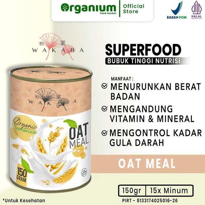 

Wakaba Superfood Oat Meal , Nutrisi Pengganti Makan Turunkan Kolesterol Dan Berat Badan - 150Gr Best Seller