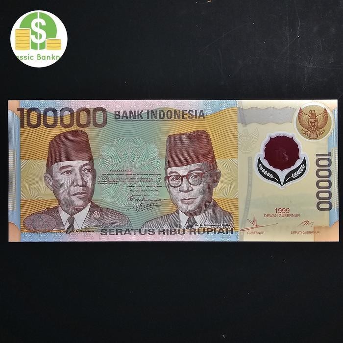 Uang Kuno Indonesia 100.000 Rupiah Soekarno Hatta Polymer 1999 Original Dan Terpercaya