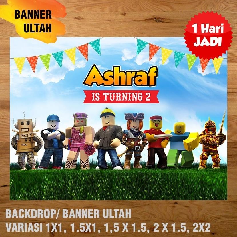 ROBLOX BANNER/ BACKDROP/ SPANDUK ULANG TAHUN UL-TAH