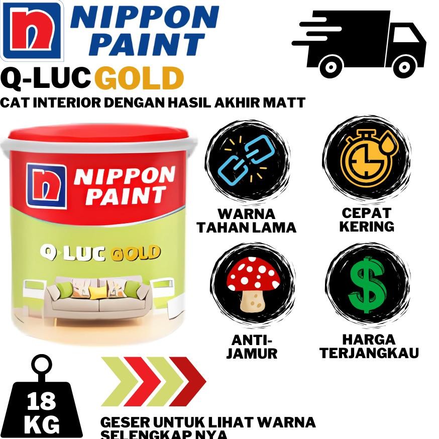 [KARGO] Q-LUC GOLD CAT TEMBOK Q LUC 18KG CAT TEMBOK NIPPON PAINT Q LUC GOLD CAT NIPPON PAINT TEMBOK 