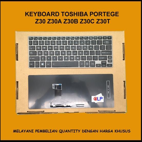 Keyboard Toshiba Portege Z30 Z30B Z30A Z30C Z30T New Stok