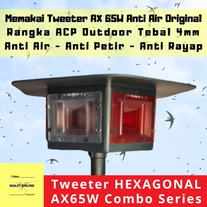 TWEETER WALET HEXAGONAL AX 65W ANTI AIR 6 PENJURU AUDAX HEKSAGONAL Terbaru Berkualitas