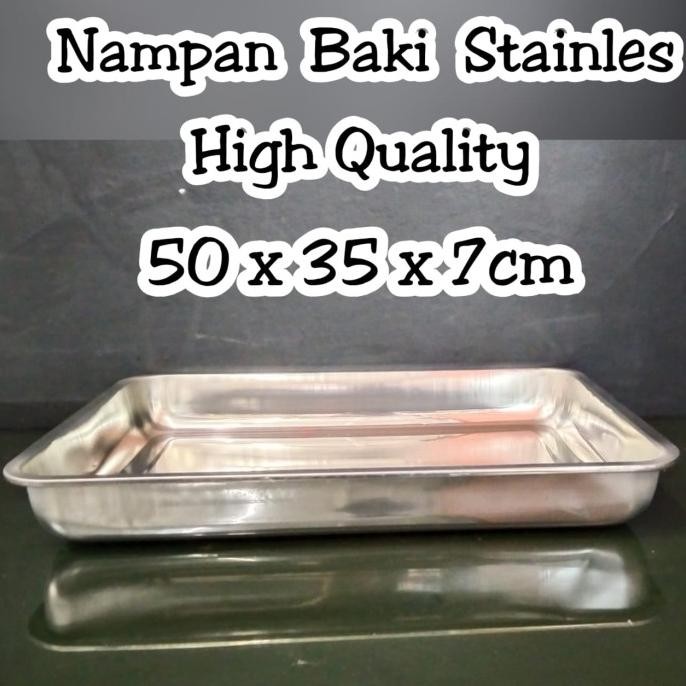 NAMPAN BAKI STAINLESS STEEL HIGH QUALITY 50 X 35 X 7CM TEBAL