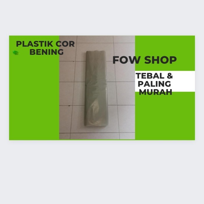 

Plastik Cor Bening - 100 X 08 Roll