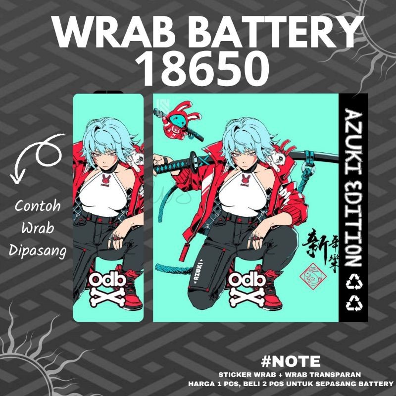 

Terlaris Stiker Wrap Baterai 18650 Odb Azuki Samurai Untuk Melindungi Batre Garskin Custom Case Laminasi Tebal COD