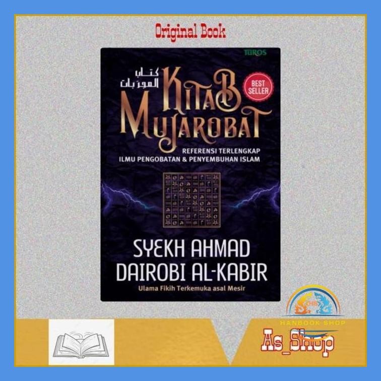 KITAB MUJAROBAT REFERENSI TERLENGKAP ILMU PENGOBATAN PENYEMBUHAN ISLAM