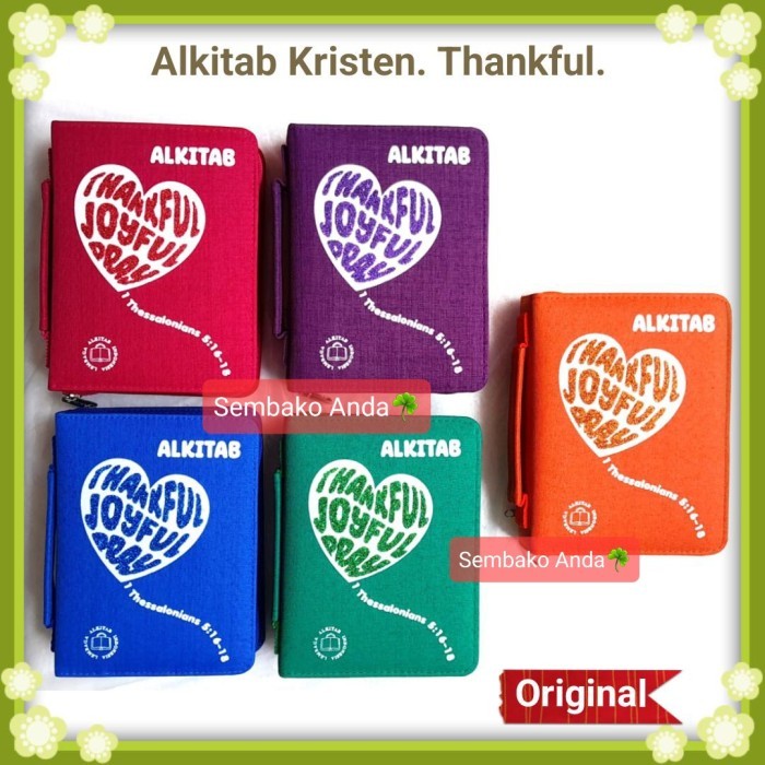 

Alkitab Kristen Ukuran Kecil Resleting LAI TB2 034 Thankful Joyful Pray. Anak - Remaja - Dewasa.