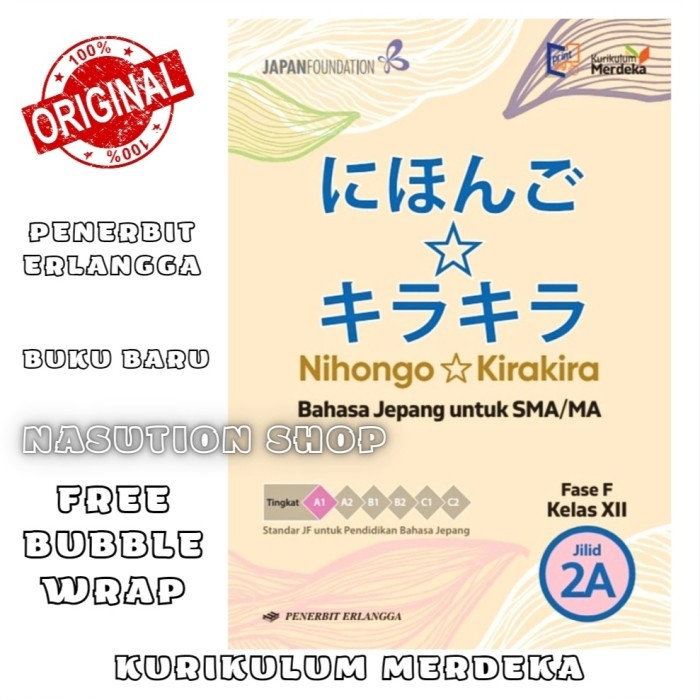

Buku Bahasa Jepang Kelas 3 / Xii 12 Sma Erlangga Kurikulum Merdeka Km Nihongo Jilid 2A