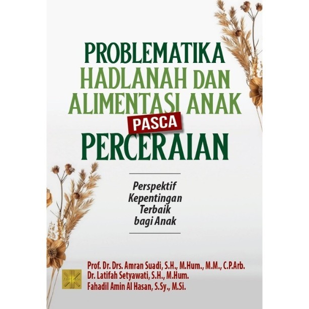 

Buku Problematika Hadlanah Dan Alimentasi Anak Pasca-Perceraian