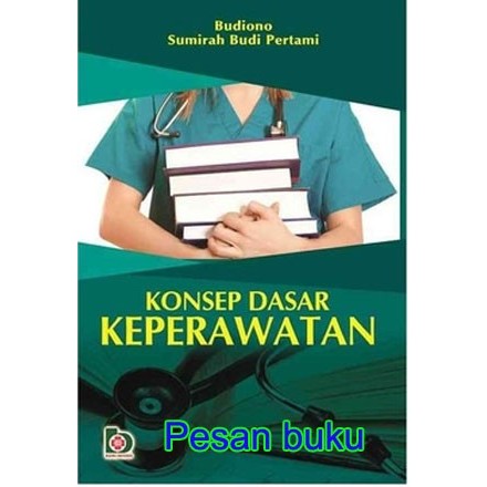 

PROMO! Buku Konsep Dasar Keperawatan