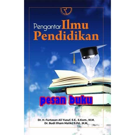 

TERLARIS! Buku PENGANTAR ILMU PENDIDIKAN - Furtasan Ali Yusuf