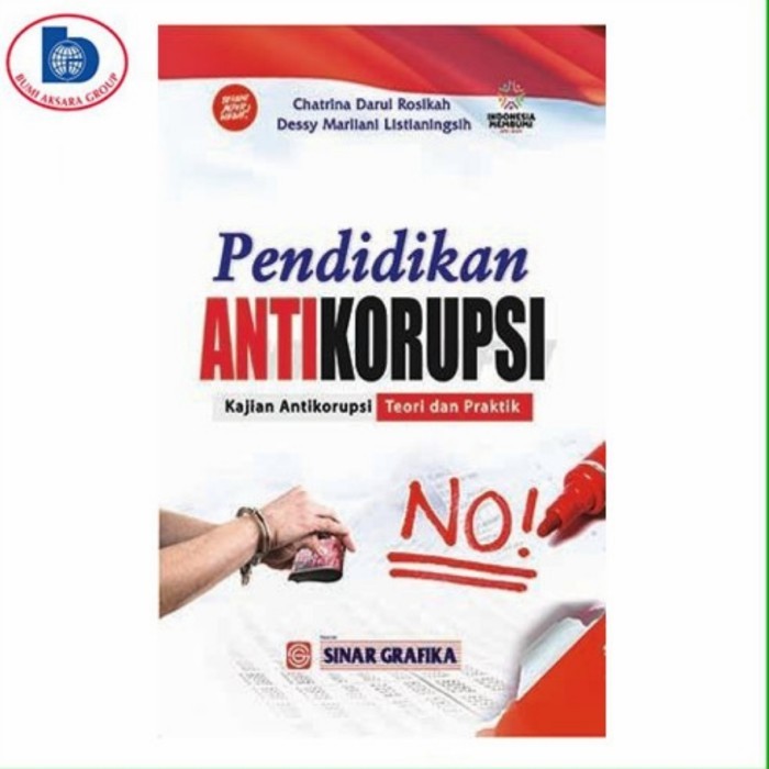 

BUKU PENDIDIKAN ANTI KORUPSI KAJIAN ORIGINAL BUMI AKSARA