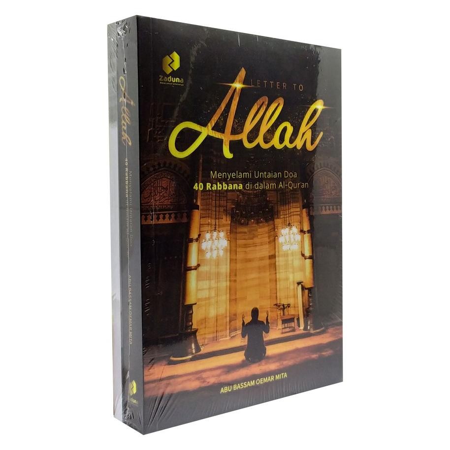 A Letter To Allah Menyela Untain Doa 40 Robbana Di Dalam Alquran Erbit Zaduna