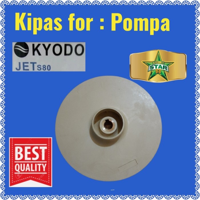 STOK TERBARU Kipas pompa air KYODO Jet S80 impeller stainless booster impeler S 80