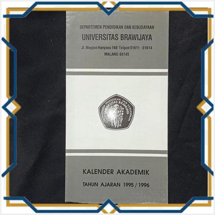 

[PUS] KALENDER AKADEMIK UNIVERSITAS BRAWIJAYA TAHUN AJARAN 1995/2996