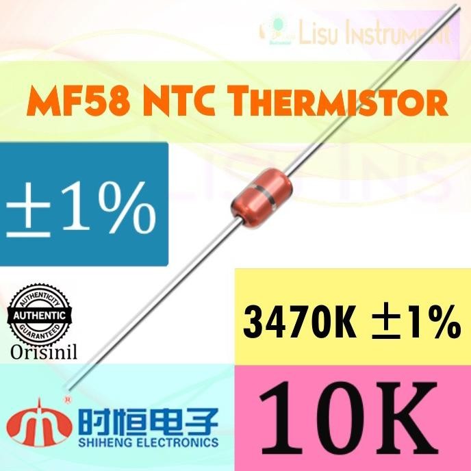 Baru 10k 1% 3470K 1% 50mW MF58 NTC Thermistor Shiheng Original 10k lisu992 Diminati Banget