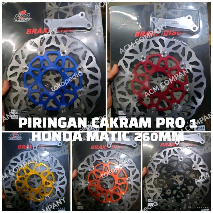 PIRINGAN CAKRAM 260MM PRO1/PRO-ONE BEAT SCOOPY VARIO 110 125 150 DLL