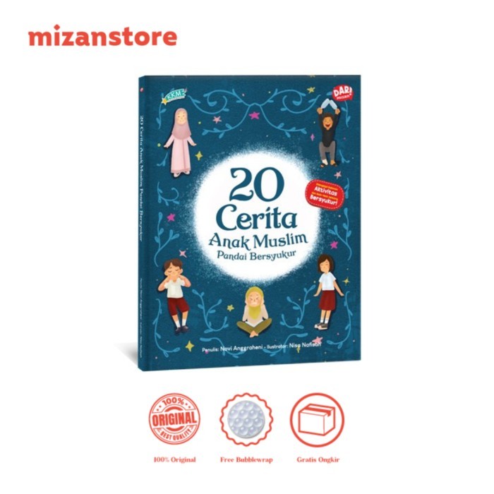 BUKU 20 CERITA ANAK MUSLIM PANDAI BERSYUKUR (HARD COVER) DAR MIZAN